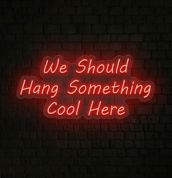 We Should Hang Something Cool Here