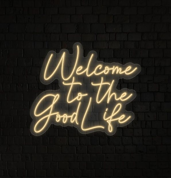 Welcome to the Good Life
