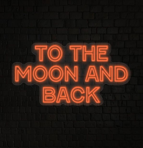 To the Moon and Back Neon Sign