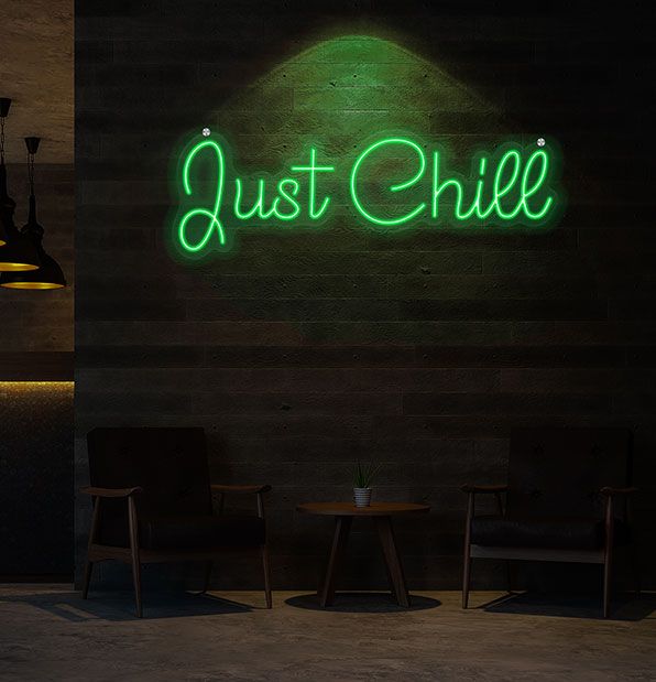 Just Chill Neon Sign 