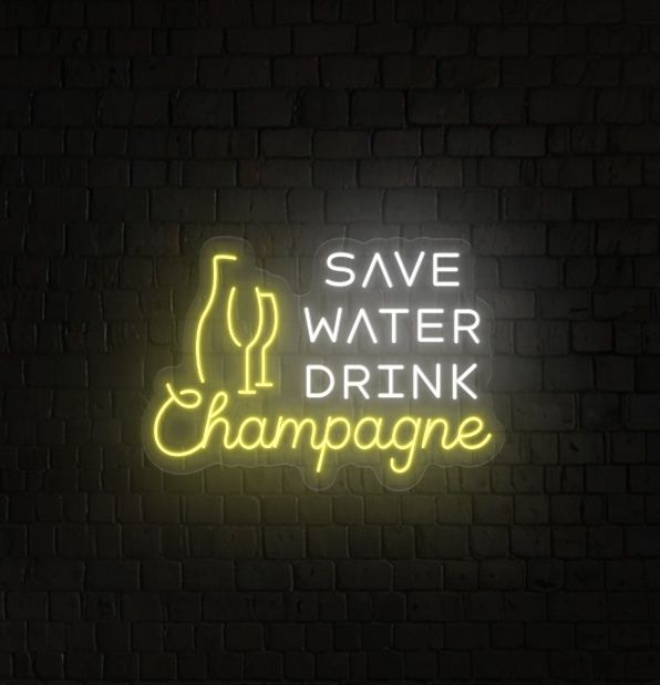 Save Water Drink Champagne Neon Sign