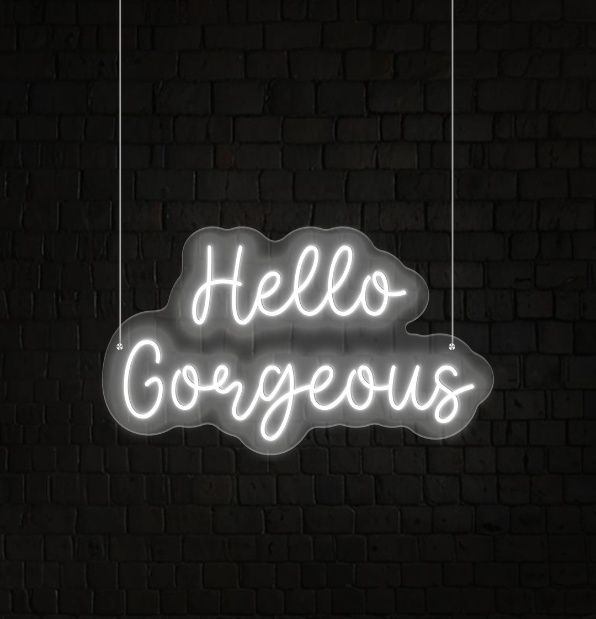 Hello Gorgeous Neon Sign